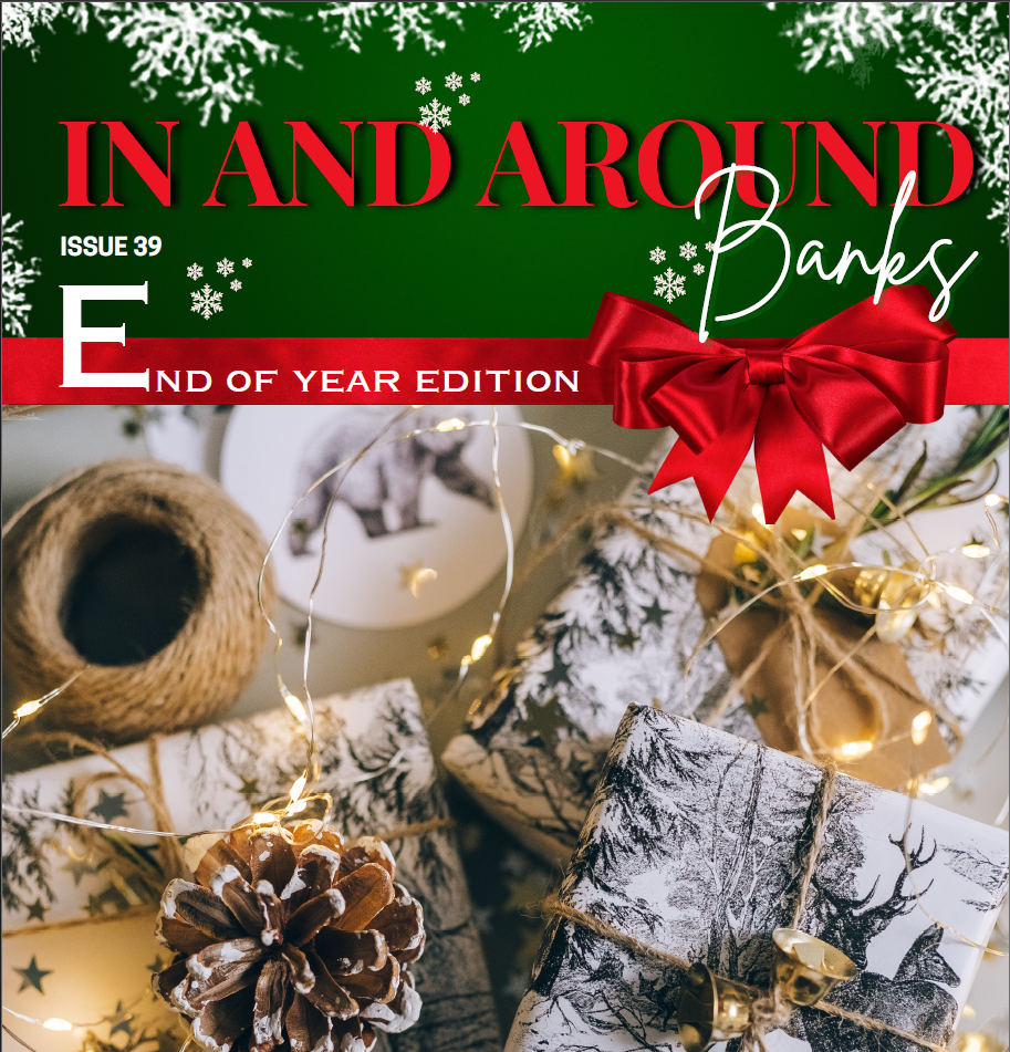 In and Around Banks Year End Edition 2024